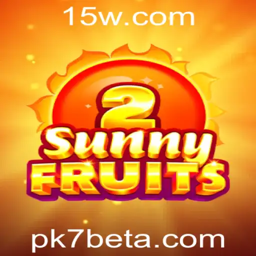 Explorando o Mundo Vibrante de SunnyFruits2 com pk7bet